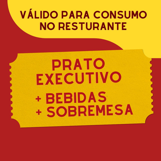 Prato executivo + bebidas + sobremesa